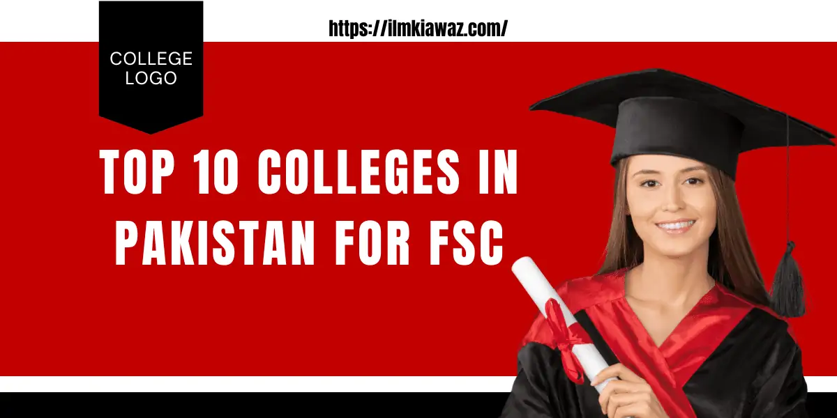 Top 10 colleges in Pakistan for FsC