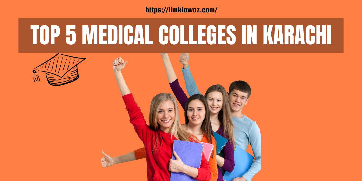 Top 5 Best Medical Colleges in Karachi