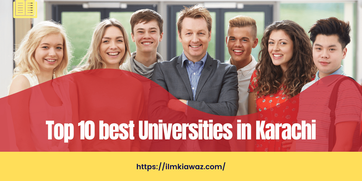 Top 10 best Universities in Karachi